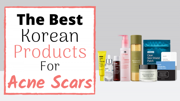 best korean products for acne scars