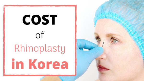 Rhinoplasty Cost in Korea