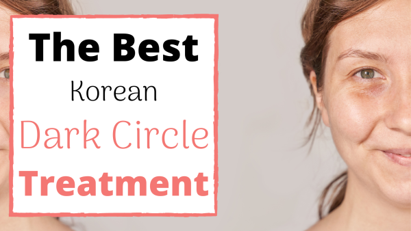 korean dark circle treatment