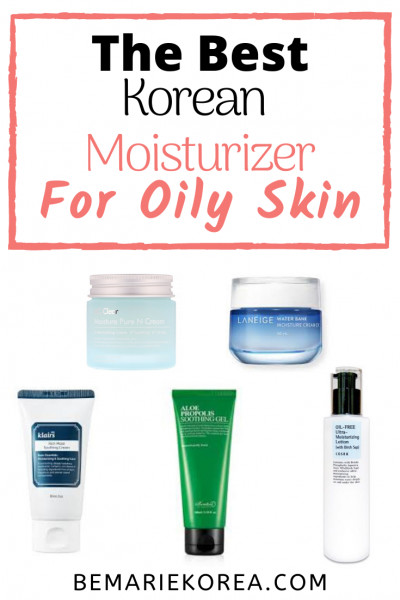 best moisturizer for oily skin korean