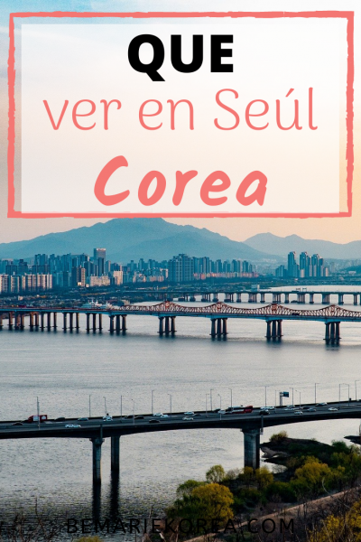 Qué Ver En Seúl corea del sur