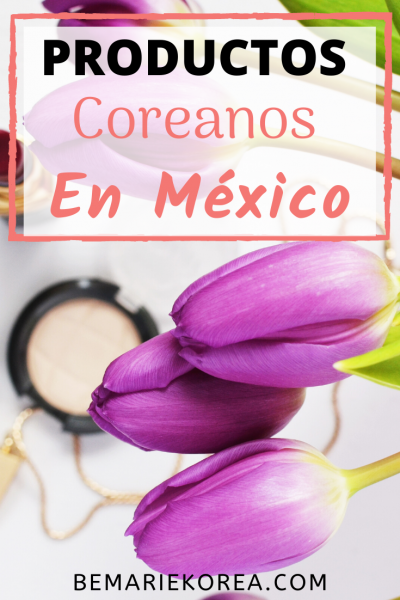 comprar maquillaje coreano en mexico