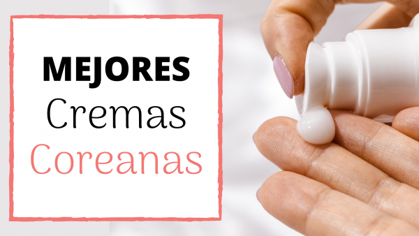 cremas coreanas para la cara