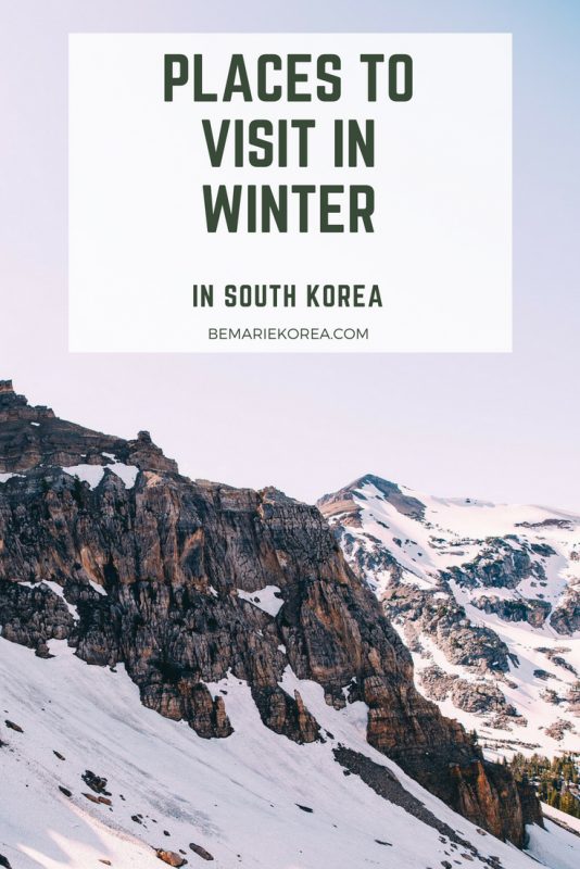 WHAT TO VISIT IN KOREA IN WINTER