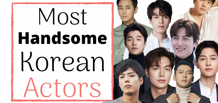 most handsome korean actors