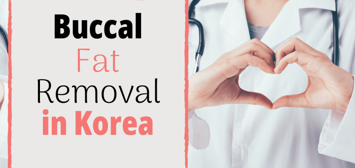 buccal fat removal korea in Korea