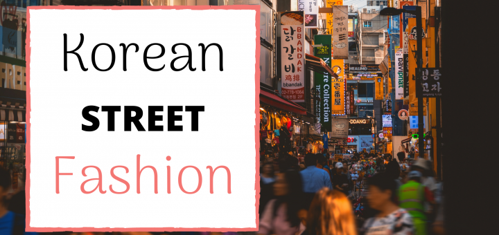 korean street fashion